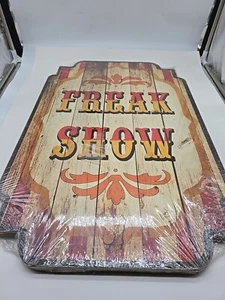 Freak Show Sign Large Wooden 23.5" X 15.5" - Picture 1 of 4
