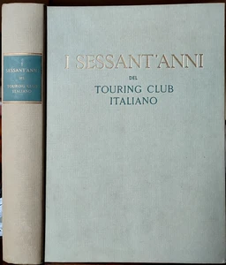 Giuseppe Vota (a cura), I sessant'anni del Touring Club Italiano, Ed. TCI, 1954 - Picture 1 of 4