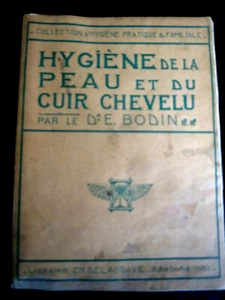 Médecine ! Hygiène de la peau et du cuir chevelu ! Bodin ! Delagrave !  C42 ! - Bild 1 von 1