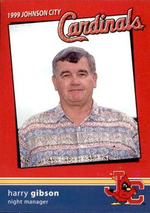 1999 Johnson City Cardinals Team Issue #11 Harry Gibson Night Manager Card