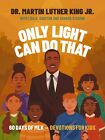 Light Can Do That: 60 Days of MLK – Devotions for Kids by King,Jr Martin L