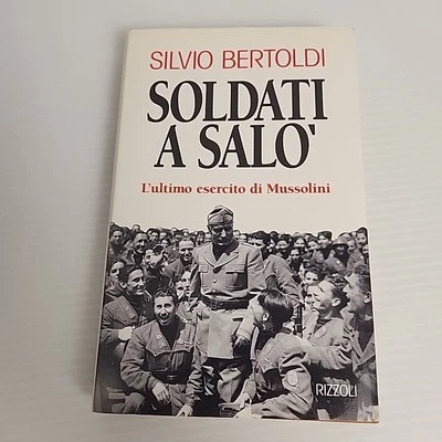Soldati a Salò Italian HC Edition By Silvio Bertoldi WW2 Nazi State Mussolini  - Image 1 of 4