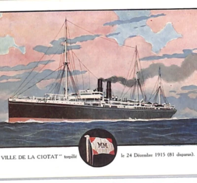 France WW1 SHIPWRECK Art Postcard Messageries *VILLE-CIOTAT* Torpedo 1915 PX95 - Image 1 of 4
