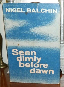 Seen Dimly Before Dawn by Nigel Balchin The Reprint Society, London UK 1964 - Picture 1 of 5