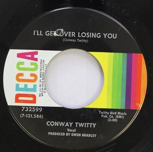 Country Nm! 45 Conway Twitty - I'Ll Get Over Losing You / That'S When She Starte - Picture 1 of 2