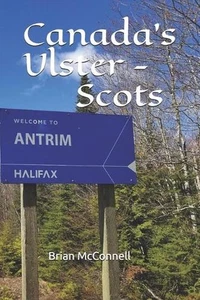 Canada's Ulster - Scots by Brian McConnell (English) Paperback Book - Picture 1 of 1