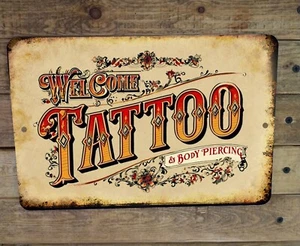 Vintage Look Welcome Tattoo & Body Piercing Metal Poster Sign for Home or Parlor - Picture 1 of 2