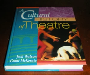 A Cultural History of Theatre by Grant McKernie and Jack Watson - Picture 1 of 4