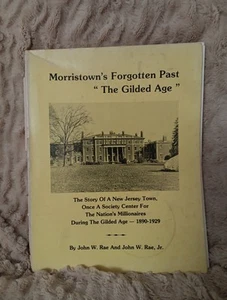 1981 Morristown's, NJ Forgotten Past: The Gilded Age Softcover Book Signed - Picture 1 of 9