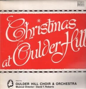 Oulder Hill Choir & Orchestra Christmas At Oulder Hill LP vinyl UK Msr 1979 - Image 1 of 1