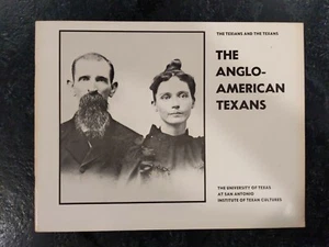 1975 Anglo-American Texans Institute of Texas Cultures Series San Antonio Texian - Picture 1 of 4