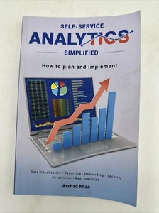 Analytics : Self-Service Simplified 2019 By Arshad Khan - Picture 1 of 10
