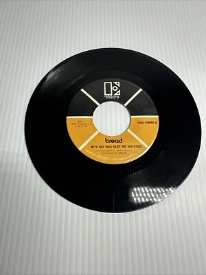 Bread 45 Record Make it with you / Why do you keep me waiting Elektra Records - Image 1 of 2