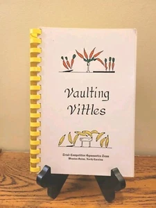 Vaulting Vittles Community Cookbook Triad Competitive Gymnastics Team 1985  - Picture 1 of 13