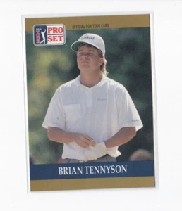 BRIAN TENNYSON 1990 PRO SET OFFICIAL PGA TOUR GOLF CARD-SHIPS FREE - Picture 1 of 24