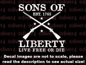 Sons Of Liberty Live Free or Die Car Van Truck Decal USA Made 2A - Picture 1 of 7