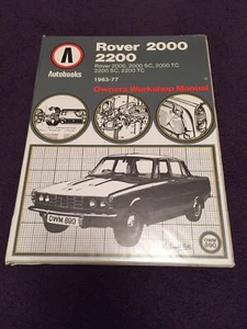 Rover 2000 2200 Owners Workshop Manual - Autobooks Classic1963-77 - Great Cond - Picture 1 of 2