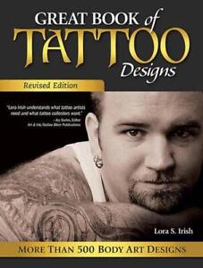 Great Book of Tattoo Designs, Revised Edition: More than 500 Body Art Designs by
