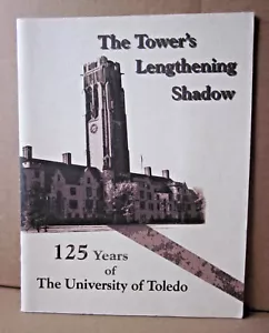 TOLEDO UNIVERSITY book Tower's Lengthening Shadow 1872-1997 history 125 Years UT - Bild 1 von 2