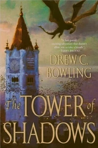 The Tower of Shadows by Drew C. Bowling - HC w/DJ 1st PRINT 2006 - NEAR MINT - Picture 1 of 1