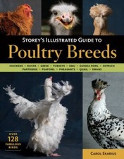 Storey's Illustrated Guide to Poultry Breeds, Paperback by Ekarius, Carol, Us...