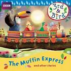3Rd  Bird: The Muffin Express And Other Stories - Audio Cd - Very Good