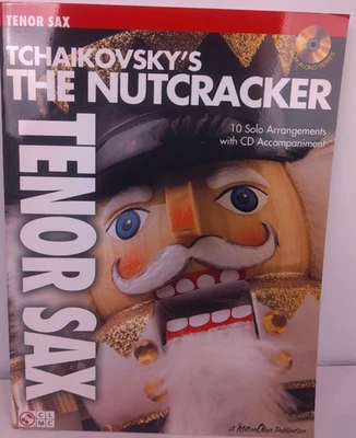 Tchaikovsky's The Nutcracker 10 Tenor Sax Solo Arrangements Book And CD - New - Image 1 of 4