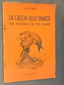 LEWIS CARROL - LA CACCIA ALLO SNARCO - MAGI-SPINETTI, 1945 - Foto 1 di 11