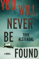 You Will Never Be Found: A Novel (The High Coast Series, 2) - VERY GOOD