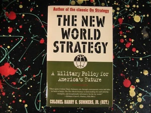 The New World Strategy Military Policy USA Col Harry Summers Military Book TPB - Picture 1 of 3