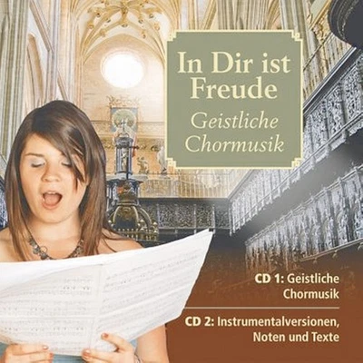 "In Dir ist Freude" - geistliche Chormusik (WELTBILD-AUSGABE, 2012, 2 CDs ... - Bild 1 von 4