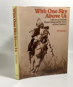 Gidley WITH ONE SKY ABOVE Life on an Indian Reservation 1979 - Picture 1 of 10