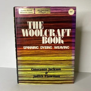 The Woolcraft Book. Spinning, Dyeing, Weaving. by Constance ... - Picture 1 of 10