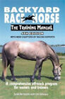 Backyard Race Horse : A Comprehensive off-Track Program for Owner