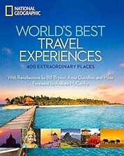 Worlds Best Travel Experiences: 400 Extraordinary Places (National Geographic), 