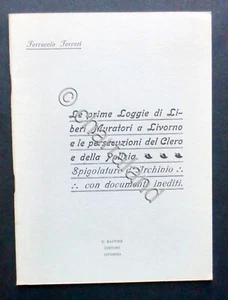 Massoneria - F. Ferrari Le Prime Loggie di Liberi Muratori a Livorno - ed. 1973 - Picture 1 of 1