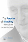The Paradox of Disability : Responses to Jean Vanier and l'Arche