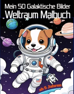 Mein Fantastisches 50 galaktische Bilder Weltraum-Malbuch für Kinder ab 5 - Bild 1 von 11