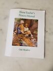 Oak Meadow Home Teacher' Process Manual 2005 Edition Paperback