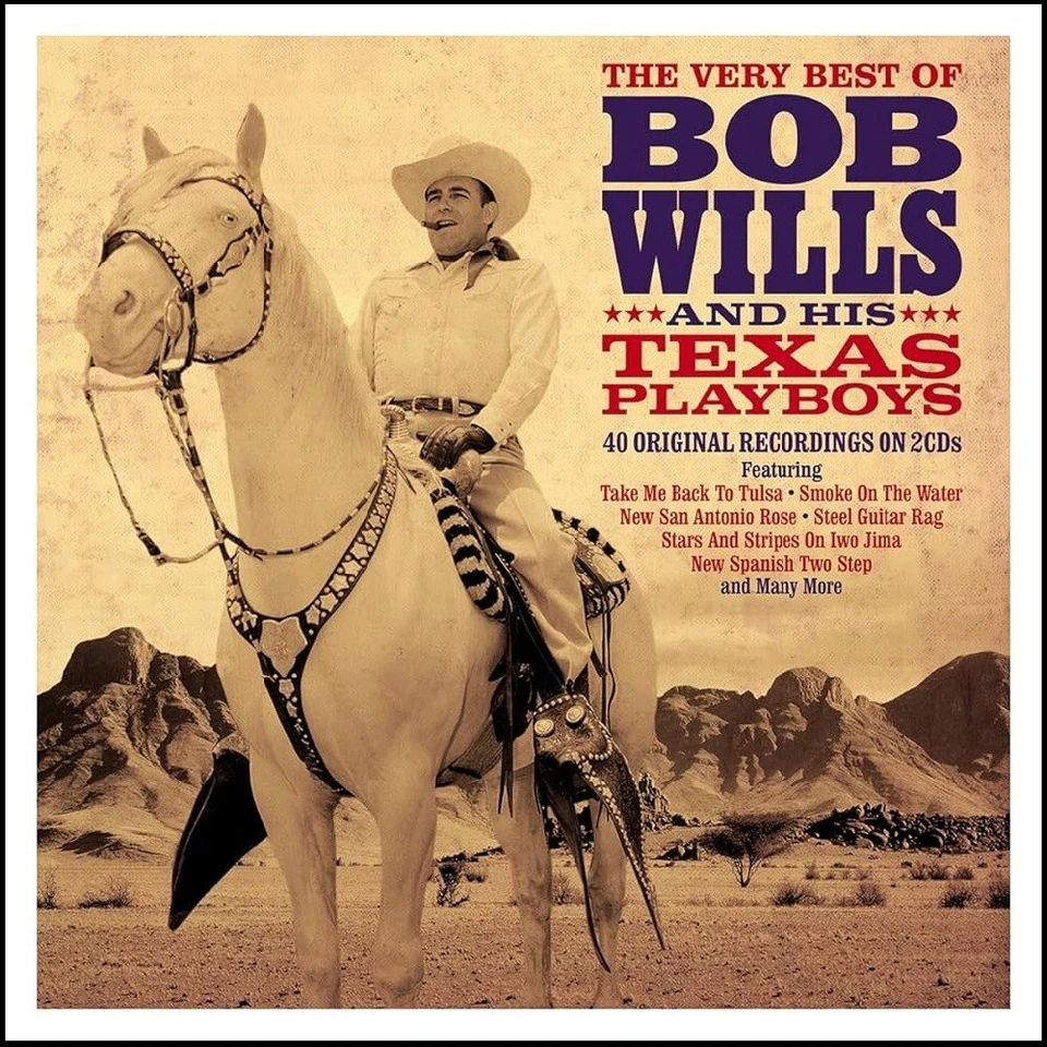 BOB WILLS AND HIS TEXAS PLAYBOYS (2 CD) THE VERY BEST OF ~ GREATEST HITS *NEW* - Image 1 of 1