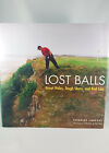 Golf Book Lost Balls Great Holes Tough Shots and Bad Lies by Charles Lindsay