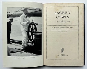 Sacred Cowes. oder die Creme der Yachting Society. Anthony Heckstall-Smith - 1955 - Bild 1 von 8
