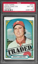 1972 Topps Traded #751 Steve Carlton PSA 8 (NM-MT) Philadelphia Phillies