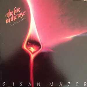 SUSAN MAZER 'THE FIRE IN THE ROSE' ELECTRIC HARP RARE PROMO LP MINT CONDITION - Foto 1 di 2
