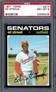 1971 Topps #217 PSA 8 Ed Stroud Senators 217 - Picture 1 of 2
