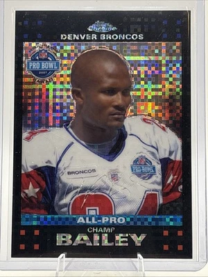 2007  Topps Chrome Xfractor #TC101 Champ Bailey Pro Bowl Broncos - Image 1 of 2