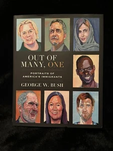Signed Out Of Many, One Autographed George W Bush Hardcover Book President - Picture 1 of 3