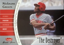 2006 Fleer Greats of the Game Nickname Greats #GF George Foster Reds DESTROYER