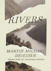 Rivers, Paperback By Driessen, Martin Michael; Reeder, Jonathan (Trn), Brand ...