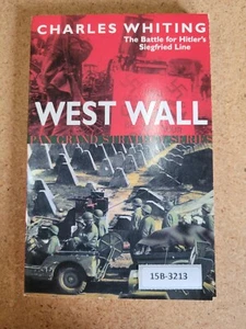West Wall: The Battle For Hitler's Sieggfried Line ~ Charles Whiting - Picture 1 of 3